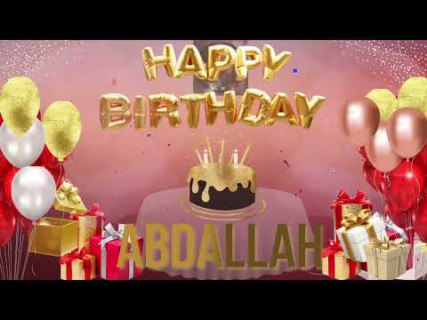 ABDALLAH - Happy Birthday Abdallah #Abdallah