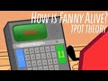 How Is Fanny Alive TPOT