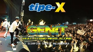 Download lagu TIPE-X Ft. STAND HERE ALONE - GENIT LIVE IN SCORPION SPIRIT MAJALENGKA mp3