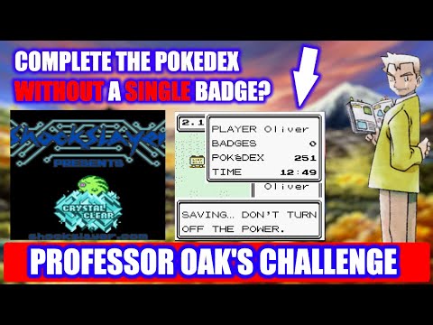 HOW FAST CAN YOU COMPLETE PROFESSOR OAK'S CHALLENGE IN POKEMON CRYSTAL CLEAR OPEN WORLD?