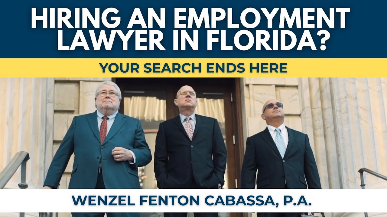 Wenzel Fenton Cabassa, P.A. | Employment Lawyer in Florida