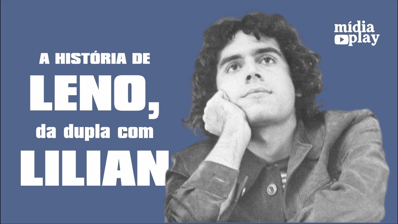 Watch Now A HISTÓRIA DE LENO, DA DUPLA COM LILIAN A HISTÓRIA DE LENO, DA DUPLA COM LILIAN