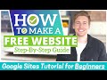 How to Make a FREE WEBSITE in 10 - 30 Minutes (Google Sites Tutorial for Beginners)