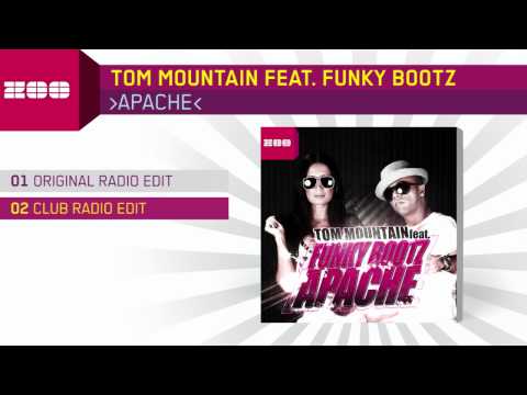 Tom Mountain Feat. Funky Bootz - Apache (Club Radio Edit)