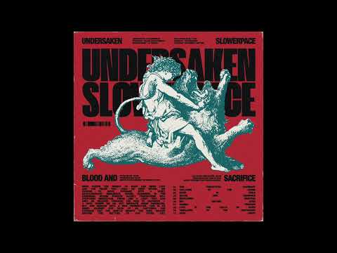 slowerpace 音楽 & undersaken – Blood and Sacrifice