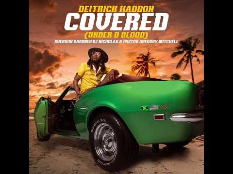 Deitrick Haddon - Covered (Under D Blood) [Official Audio]