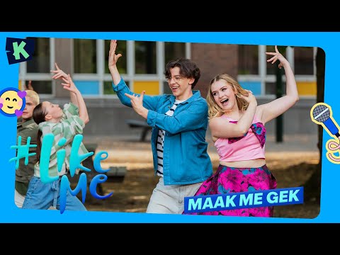 #LikeMe | Maak me gek [officiële clip]