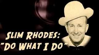Slim Rhodes - Do What I Do