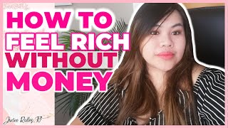 How to Feel Rich Without Money || 8 Secrets to Success