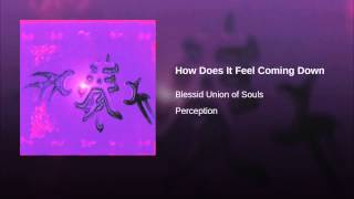 How Does It Feel Coming Down
