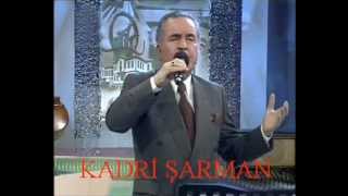 Kadri ŞARMAN-Bir Lahzada Sevdim Seni Sevgili Gel Gel Geliver (RAST)R.G.