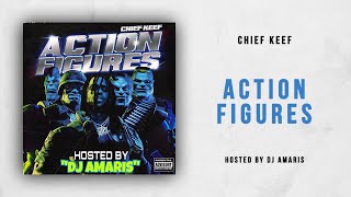 Chief Keef - Action Figures (Back From The Dead 3)