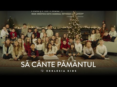 Să cânte pământul l Ekklesia Kids