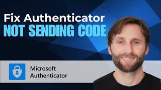 How to Fix Microsoft Authenticator Not Sending Code [2026 Guide]