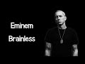 Eminem - Brainless (Lyrics)
