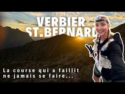 X-Alpine 2024… après la frustration : la satisfaction - Trail Verbier saint Bernard by UTMB