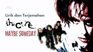 Download lagu The Cure - Maybe Someday - Lirik dan Terjemahan mp3