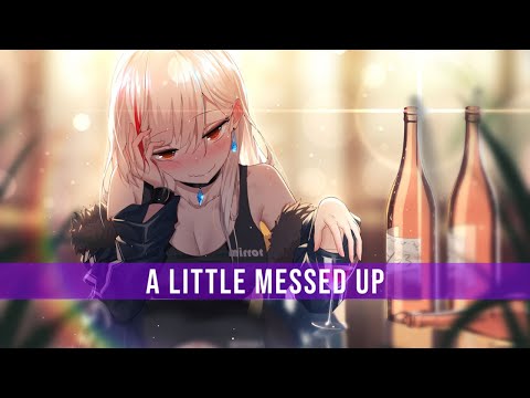 Nightcore - A Little Messed Up - (June) (Lyrics)
