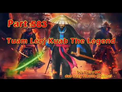 Tuam Leej Kuab The Hmong Shaman Warrior (Part 583)
