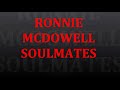 Ronnie Mcdowell  - soul mate 2016
