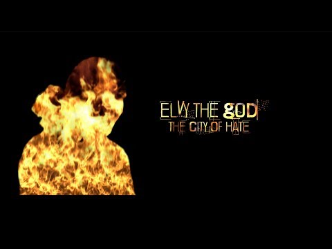eLVy The God - The City Of Hate (Official Video)