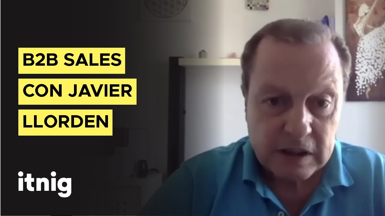 Todo sobre B2B sales con Javier Llorden - Episodio 143