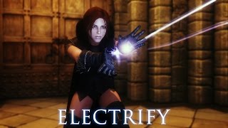 TES V - Skyrim Mods: ELECTRIFY