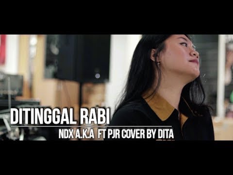 Ditinggal Rabi - NDX A.K.A ft PJR ( Cover ) by Music For Fun & Dita