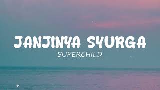Download lagu SUPERCHILD - JANJINYA SYURGA LAGU VIRAL mp3