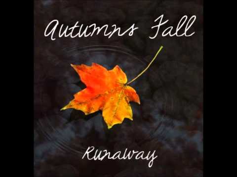 Autumns Fall- Then Came The Rain