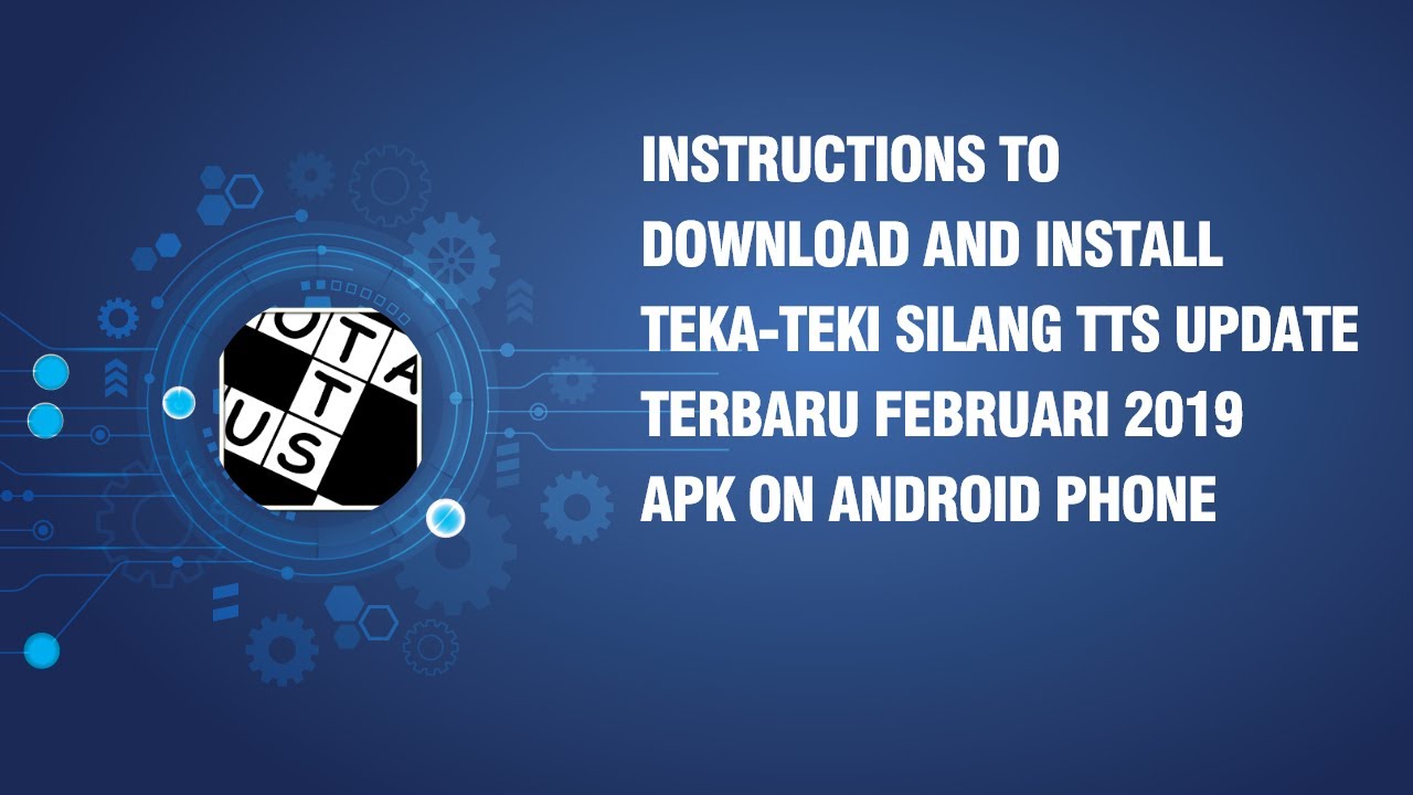 How to download and install Teka-teki Silang TTS Update Terbaru Februari 2019 APK on android phone