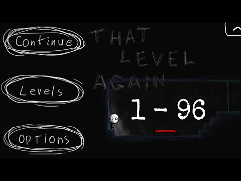 That Level Again Levels 1 - 96 Complete Walkthrough