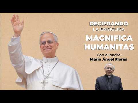 Las frases clave de la encíclica Magnifica Humanitas explicadas | León XIV y la IA Parte 2