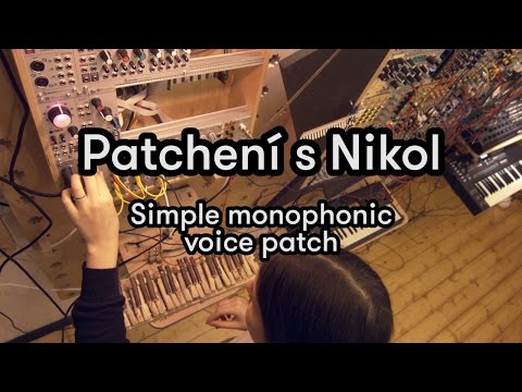 Patchení s Nikol - Simple monophonic voice
