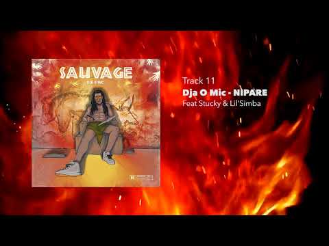 11. Dja O Mic - NIPARE ft. Stucky & Lil'Simba (Audio Officiel)