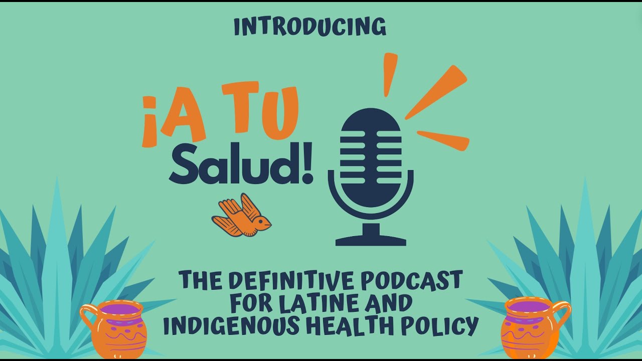 The Latino Coalition for a Healthy California (LCHC) Announces New Podcast: !A Tu Salud!