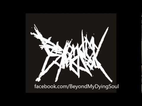 Beyond My Dying Soul- Human Battery