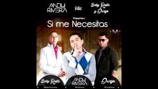 Andy Rivera - Si Me Necesitas (Official Video) ft. Baby Rasta & Gringo