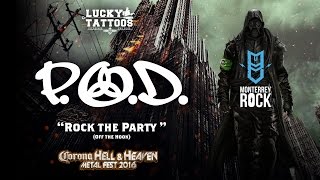 P.O.D. - Rock The Party (Off The Hook) - Hell and Heaven 2016