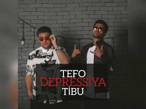 Tibu ft Tefo - Depressiya (ləğv olunan track)