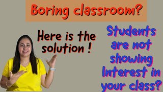how to deal with boring classroom teaching #teacherdemo #Interactiveactivities