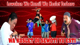 Download lagu YU ESTI NYEWOTI WA KOSLET || LAJAJAKAN WA KANCIL LAN WA KOSLET TERBARU mp3 Download lagu YU ESTI NYEWOTI WA KOSLET || LAJAJAKAN WA KANCIL LAN WA KOSLET TERBARU mp3