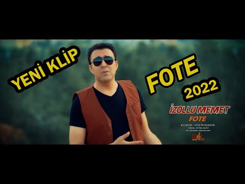 İzollu Memet FOTE Yeni Klip 4K 2022