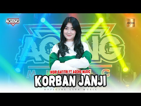 Indri Safitri ft Ageng Music - Korban Janji (Official Live Music)