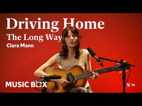 Clara Mann - Driving Home The Long Way (Acoustic live)