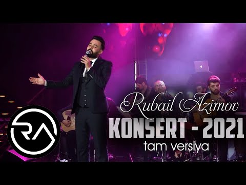 Rubail Azimov - KONSERT 2021 (tam versiya)