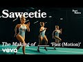Saweetie - The Making of 'Fast (Motion)' | Vevo Footnotes