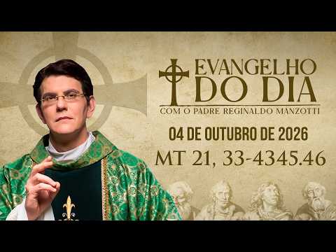 EVANGELHO DO DIA 04/10/2026 | Mt 21, 33 - 43