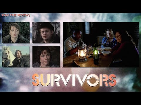 Survivors (1975, 2008). "Relax, It's Not The End of the World..."