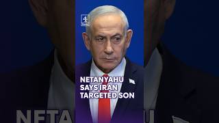 Netanyahu says Iran targeted son